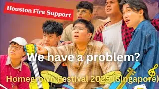 Houston Fire Support (Homegrown Festival 2025 SG)