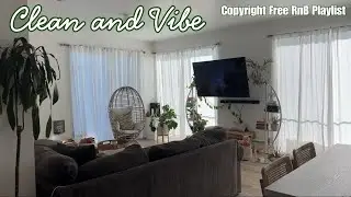 New Week Reset: Clean and Vibe with Me| Copyright Free RnB Playlist LovelyBryana