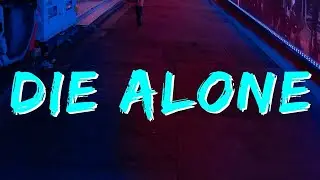 K-391, Hoaprox, Nick Strand - Die Alone 1 Hour (Special Edition) | May Bae Cover [ Lyrics ]