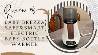 The Baby Brezza Safe & Smart Electric Baby Bottle Warmer Review - Say Goodbye to Cold Bottles!