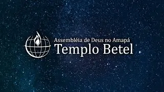 Culto de Domingo - Templo Betel