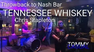 🎸 Throwback to Nash – Tennessee Whiskey (Chris Stapleton) 🥃