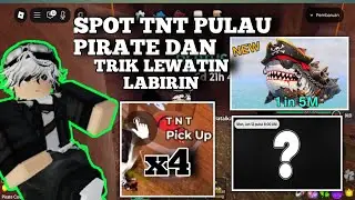 SPOT TNT PULAU PIRATE | TRIK LEWATIN LABIRIN FISH IT #roblox #fishitroblox #robloxedit #talon #games
