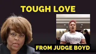 TOUGH LOVE from Judge Boyd