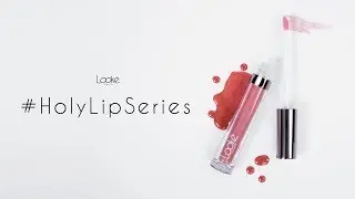 Introducing Holy Lip Series by Look&eacute; Cosmetics