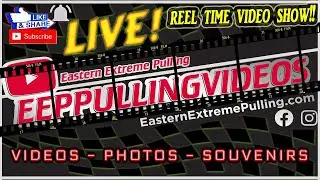EEP REEL TIME Video Show #2 Lets Watch Pulling Videos