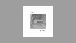 Thouses - Red House (Official Audio)