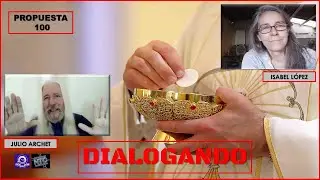 DIALOGANDO * PROPUESTA 100 * ISABEL L&Oacute;PEZ & JULIO ARCHET