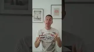 Stop Blaming Your Partner and Try This Instead