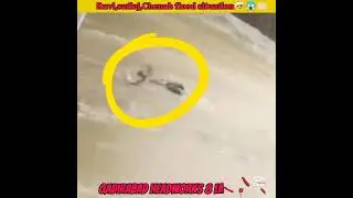Ravi,satluj,chenab dangerous flood situation😱🤕🤲🏻#pakistanflood#flood#pakistan#amazingfacts#facts