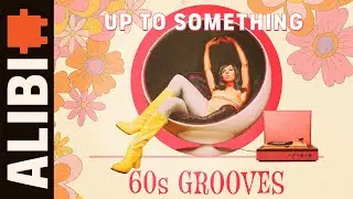 Up To Something - Catchy 60s Grooves &ndash; Timeless Tunes with a Retro Touch