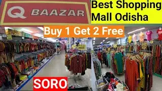 Q BAAZAR Best Under Budget Shopping Mall Soro Market Odisha Offers Start