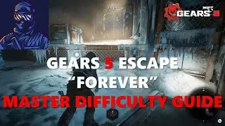 Gears 5 Escape: Forever - Master Difficulty Guide