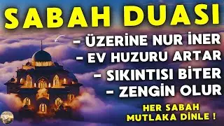 Sabah Duası ve Zikri: T&uuml;m G&uuml;n Korunma ve Huzur İ&ccedil;in Dinleyin