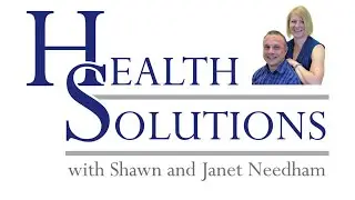 Health Solutions with Shawn and Janet Needham: Testosterone is Not Just for Men