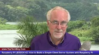 Raspberry Pi LESSON 42: How to Build a Simple Client Server System with Raspberry Pi
