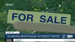 Don't Waste Your Money: Soaring mortgage rates making home buying even tougher
