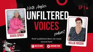 Write Angles: Unfiltered Voices, Episode 1: Susea Spray