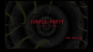【PC98版】 Corpse Party - original version (コープスパーティー オリジナル版)　Longplay　動画