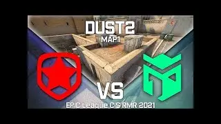 GAMBIT vs ENTROPIQ 1/4 ФИНАЛА ЖЕСТКАЯ ЗАРУБА СНГ КОМАНД MAP1 EPIC CIS League Spring 2021