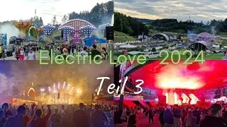 Electric Love Festival 2024 Teil 3