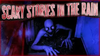28 True SCARY Stories To Fall Asleep To - Scary Stories Told In The Rain