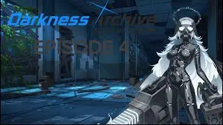 [Darkness Archive] Episode 4 'Something Weird'