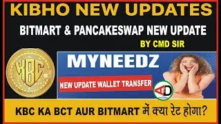 kibho new update#bitmart & pancake swap listing new update#my needz wallet transfer#kbc rate in bct