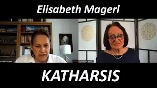 KATHARSIS im AUFSTIEGSPROZESS - Elisabeth Magerl im Gespr&auml;ch mit Michelle Haintz