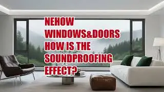 Soundproof Window Performance Test | Nehow Windows & Doors