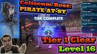 ЛЕГКИЙ ПИРАТ AT-ST COLISEUM T1, уровень 16, ЛУК! Гайд по игре! SWGOH