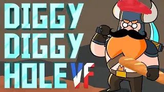 ♪ Un Trou Bien Profond / ♪ Diggy Diggy Hole VF