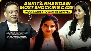 Ankita Bhandari's Case  | Don&rsquo;t Say This If You&rsquo;re Getting Arrested &ndash;Supreme Court Lawyer Reveals