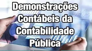 Demonstrações Contábeis da Contabilidade Pública