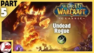 World of Warcraft Classic (PC) / Undead Rogue / Part 5 - [2K/60fps]