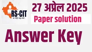 RSCIT Paper Solution 27 April 2025 Exam !! RSCIT पेपर सॉल्यूशन !! उत्तर कुंजी Answer Key RSCIT