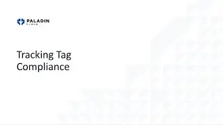 Tracking Tag Compliance in Paladin Cloud