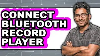 How to Connect Bluetooth Record Player 2025 - Full Guide