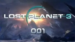 LP Lost Planet 3 #001 - Frostiger Empfang [deutsch] [Full HD]
