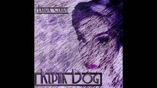 Alpha Dog- Laura Claire