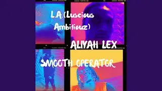 Smooth Operator (feat. Aliyah Lex)