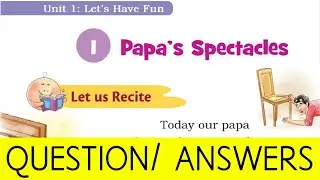 Papa's Spectacles Class 5 Question Answers | Class 5 English Santoor Chapter 1 | New NCERT Book