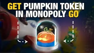How to Get the Pumpkin Token in Monopoly Go - Quick Guide