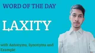 Word of the Day LAXITY||With Antonyms Synonyms and Example||Md Atif Classes
