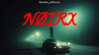 N&Oslash;IRX &ndash; Slowed Aura Phonk | Midnight Drive Vibes 🌫️🚘