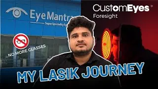 Real Lasik Surgery Experience I Custom Eye Surgery Patient Review