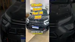 Citro&euml;n Basalt Feel 2025, o melhor custo x benef&iacute;cio do mercado?#citroenbasalt #basalt2025