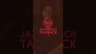 🎤 Jazzrausch Talkback &ndash; S1E6 &bdquo;KOH-Special&ldquo;