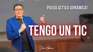DIN&Aacute;MICA: Tengo un tic (pausa activa) | Denis Robinson
