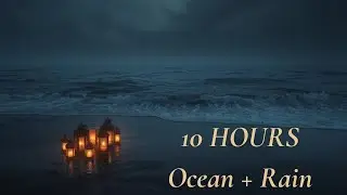 10 Hours of Ocean Waves & Gentle Rain 🌊🌧️ Deep Sleep, No Talking